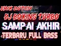 Download Lagu DJ BOXING TURBO ‼️SAMPAI AKHIR TERBARU FULL BASS 2025.