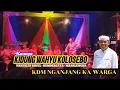 Download Lagu KIDUNG WAHYU KOLOSEBO VOC. KANAYA LIVE NGANJANG KA WARGA (KDM) KANG DEDI MULYADI SHOW MAJALENGKA