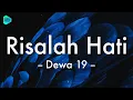 Download Lagu [1 Jam Lirik]  Dewa 19 - Risalah Hati (Lirik Lagu) 🎵