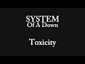 System of a down - Toxicity - Lyrics