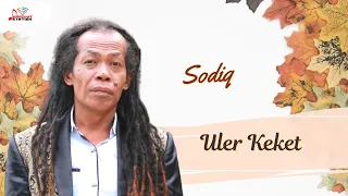 Download Sodiq - Uler Keket (Official Music Video) MP3