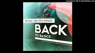 mfr souls x mdu aka trp u0026 bongza back to basics