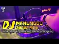 Download Lagu DJ KRONCONG PROTOL X MENUNGGU FULL BASS
