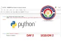 PYTHON PROGRAMMING DAY 2 SESSION 2