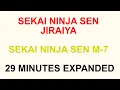 Download Lagu SEKAI NINJA SEN JIRAIYA SEKAI NINJA SEN M 7 29 MINUTES EXPANDED
