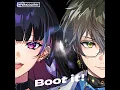 Boot it! - NIJISANJI EN