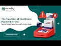 The True Cost of Healthcare Payment Errors Beyond Denied Claims Revenue Protection Guide