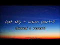 Download Lagu Lost Sky - Vision pt. II (feat. She Is Jules) [NCS10 Release] (slowed \u0026 reverb) | Feel the Reverb.