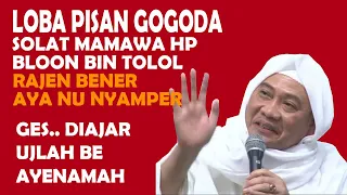 loba gogoda rek solat mamawa hp bloon tolol jalaudin rumi sok diajar ujlah ka gunung uci turtusi