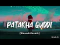 Patakha Guddi [Slowed+Reverb] Sultana | Jyoti Nooran | A.R Rahman | SV Lofi