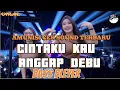 Lagu DJ ARIEF - CINTAKU KAU ANGGAP DEBU TRAP PARTY BASS HOREG • VIRAL TIKTOK 2K25🔥 BY BESOR RMX