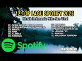 Putar Sekarang 🔥 Lagu Indonesia Paling Viral 2025 | Top Trending Spotify