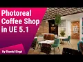 Coffee Shop in Unreal Engine 5 0 Tutorial Factory