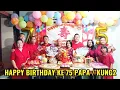 Lagu MERAYAKAN ULANG TAHUN KE - 75 PAPA / KUNG-KUNG | Jangphan Parittiga, Jebus Bangka
