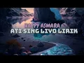 Download Lagu ATI SING LIYO - HAPPY ASMARA ( Ati Sing Liyo Lirik ) #happyasmara