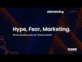 Hype Fear Marketing What actually works for Threat Actors - Jonathon Everatt