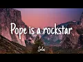 Pope is a rockstar - Sales | Lyrics (go little rockstar - tiktok song) [1HOUR]