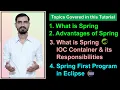 What is Spring Advantages Spring IOC Container Its Working Spring First Program Eclipse