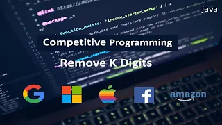 Competitive Programming Remove K Digits Question 12 Leetcode