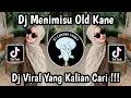 Download Lagu DJ MENIMISU OLD KANE ‎VIRAL TIKTOK 2025 🔥