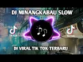Download Lagu DJ MINANGKABAU SLOW DJ VIRAL TIK TOK TERBARU HARIS NUGRAHA