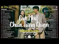Download Lagu Nhạc Chill 8x 9x - Giá Như Chưa Từng Quen - Nhạc Xưa Hay Bất Hủ