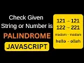 Palindrome in JavaScript How To Check Palindrome String or Numbers JavaScript Interview Question