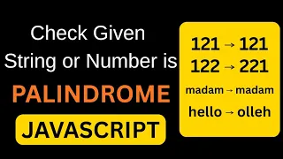 Palindrome in JavaScript How To Check Palindrome String or Numbers JavaScript Interview Question