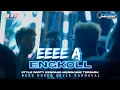 Lagu DJ EEEE A ENGKOL HIDUPMU MARAH MARAH MULU TERBARU BASS HOREG COCOK UNTUK SANTAI DAN KARNAVAL