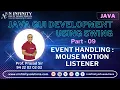 JAVA GUI Development Part 9 Event Handling Mouse Motion Listener Java Project Development