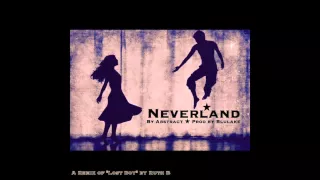 Abstract- Neverland (ft. Ruth B) prod. by Blulake