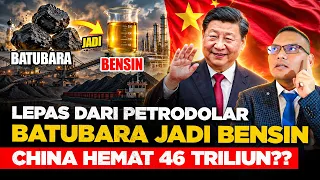 CHINA SULAP BATUBARA JADI 30 JUTA BAREL MINYAK! PETRODOLAR mulai Ditinggalkan?