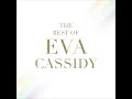 Time After Time (The Best Of Eva Cassidy)