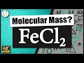 How to find the molecular mass of FeCl2 Iron II Chloride