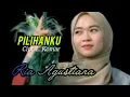 Download Lagu Ria Agustiana. PILIHANKU. Cipt, L. Komar