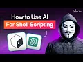 How to Use AI For Shell Scripting Everything You Need to Know
