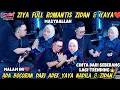 Download Lagu LIVE ZIYA- FULL ROMANTIS‼️ZIDAN YAYA NADILA ADA BOCORAN NIH? MALAM INI LAGU CINTA DARI SEBERANG 