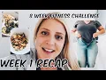 New 8 week E2M Fitness challenge Round 1 WEEK 1 RECAP