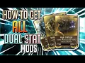 HOW TO GET ALL DUAL STAT MODS WARFRAME