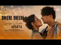 Dheere Dheere Tumse Pyaar Hogaya (LYRICS) Stebin Ben | Mohsin \u0026 Smriti | Vivek, Kumaar | Love Song