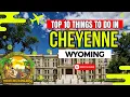 Top 10 Things to Do in Cheyenne Wyoming