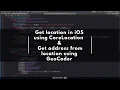 Get Location in iOS using Core Location Get Address from location using GeoCoder