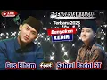 📡PENGAJIAN LUCU GUS ELHAM feat SAHRUL BADOL ST DI BANYAKAN