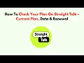 How To Check Your Plan On Straight Talk - Current Plan Data Renewal