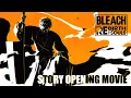 Download Lagu 「BLEACH Rebirth of Souls」 ストーリーオープニングムービー