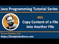 65 Java How to copy contents of a file into another using java program by Sanjay Gupta