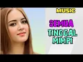 Download Lagu #music , Semua tinggal Mimpi MP3