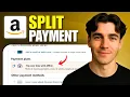 How to Split Payments On Amazon Tutorial 2026