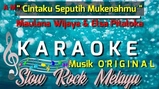 cintaku seputih mukenahmu maulana wijaya u0026 elsa pitaloka karaoke musik original