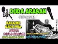 Download Lagu KARAOKE DUDA ARABAN NADA COWOK PAKE RAMPAK KENDANG LIVE